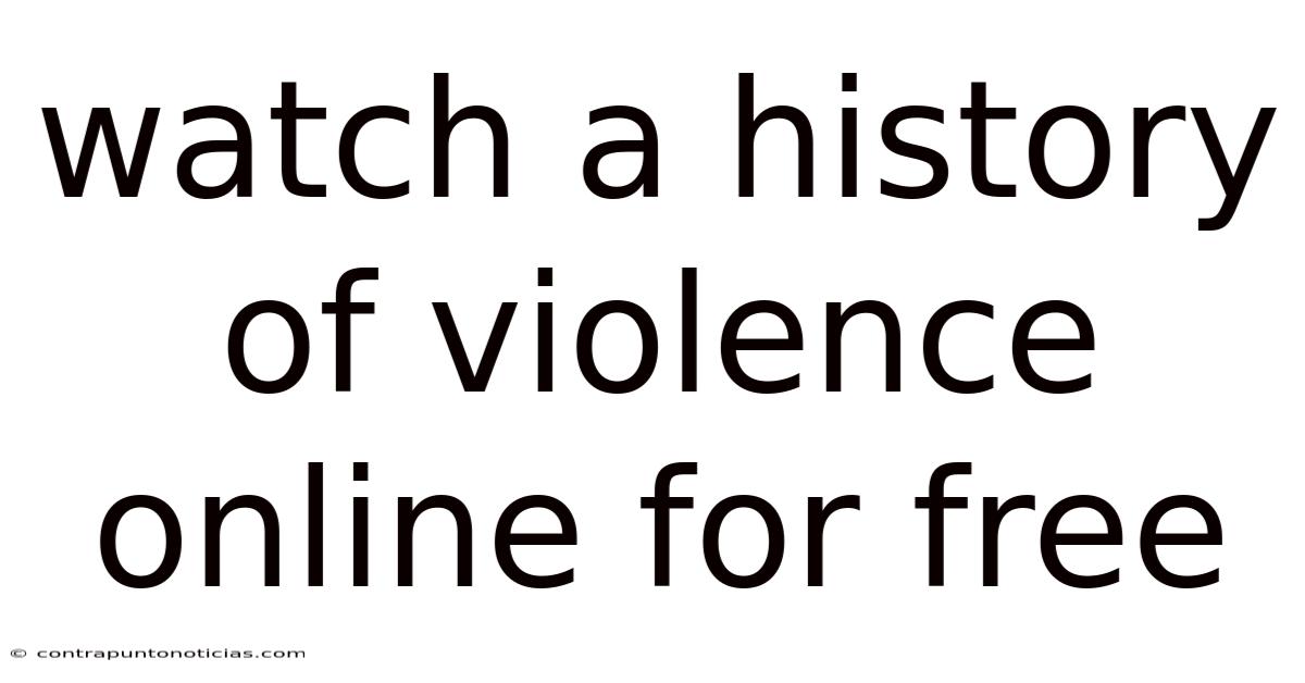 Watch A History Of Violence Online For Free