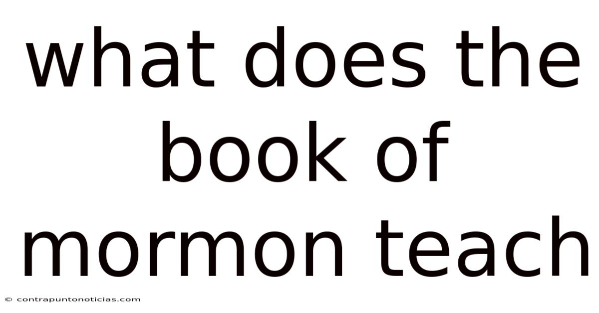 What Does The Book Of Mormon Teach
