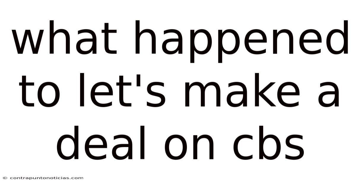 What Happened To Let's Make A Deal On Cbs
