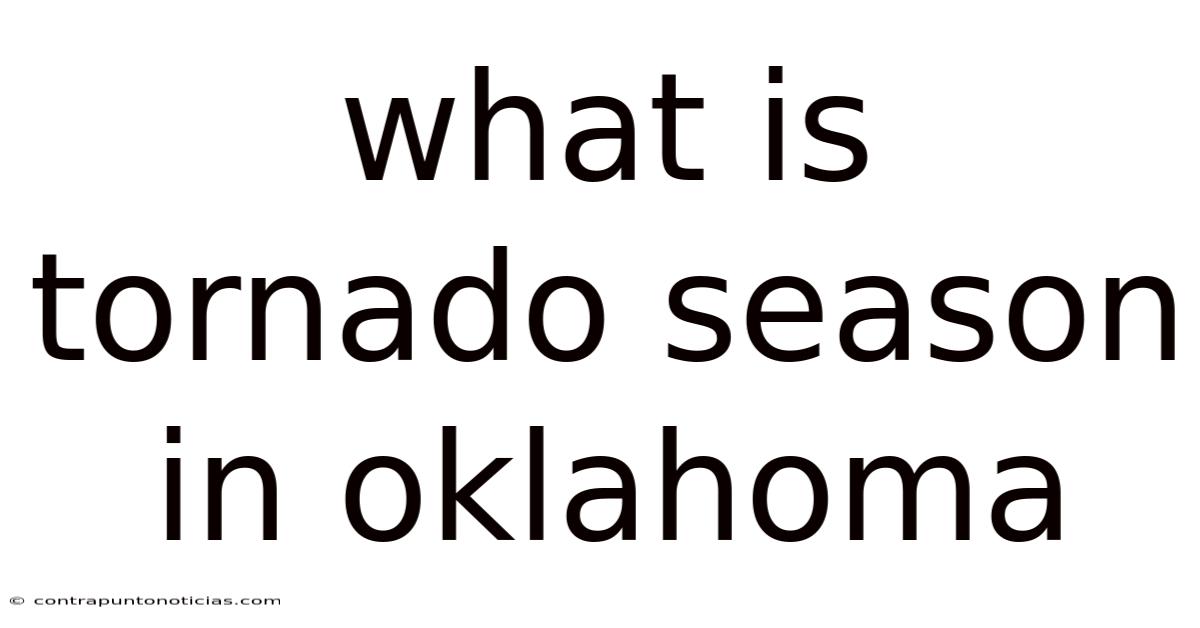 What Is Tornado Season In Oklahoma