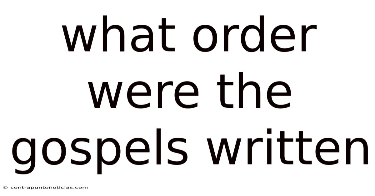 What Order Were The Gospels Written