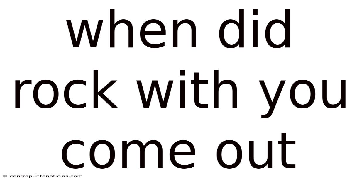 When Did Rock With You Come Out