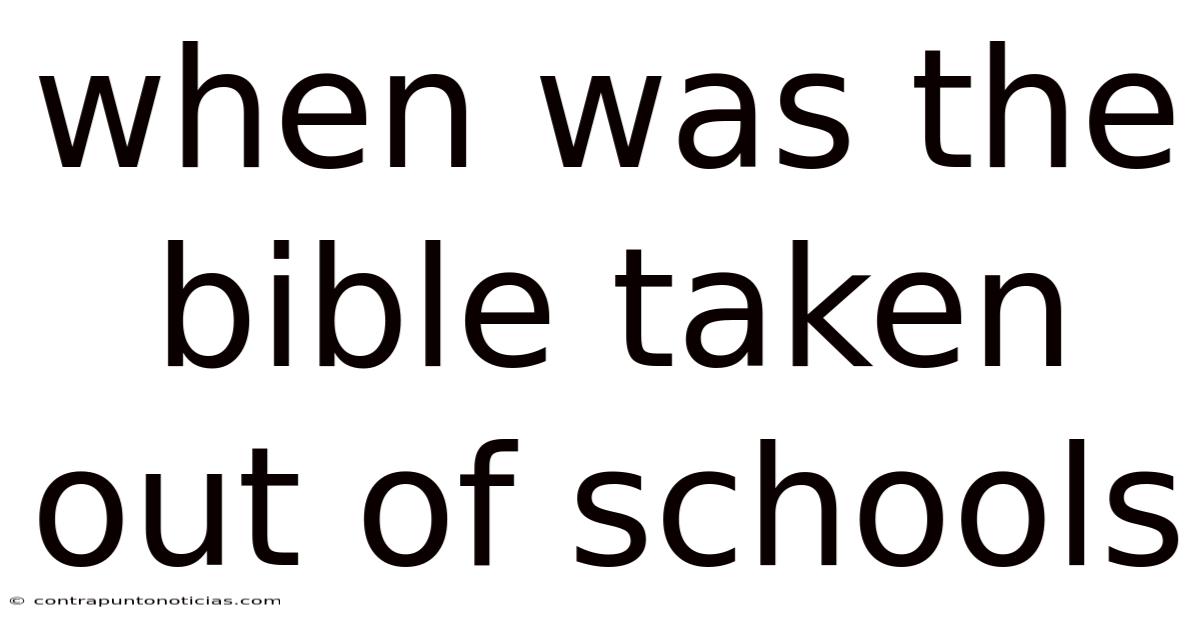 When Was The Bible Taken Out Of Schools