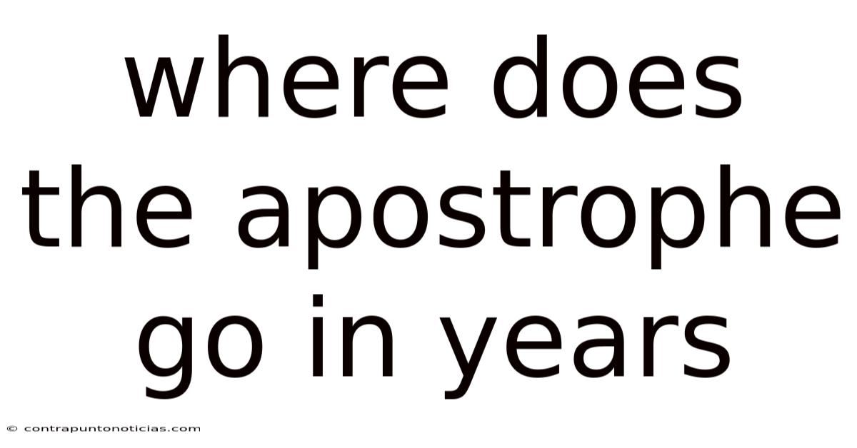 Where Does The Apostrophe Go In Years