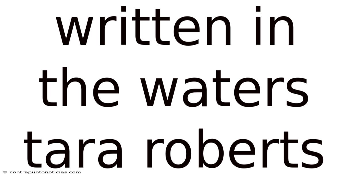 Written In The Waters Tara Roberts